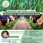 Seminar teori & amali rumput pastura serta pengurangan kos makanan ruminan.